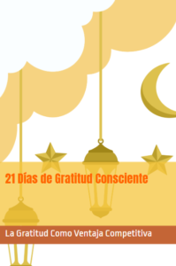 Gratitud Consciente GRATITUD Y BIENESTAR